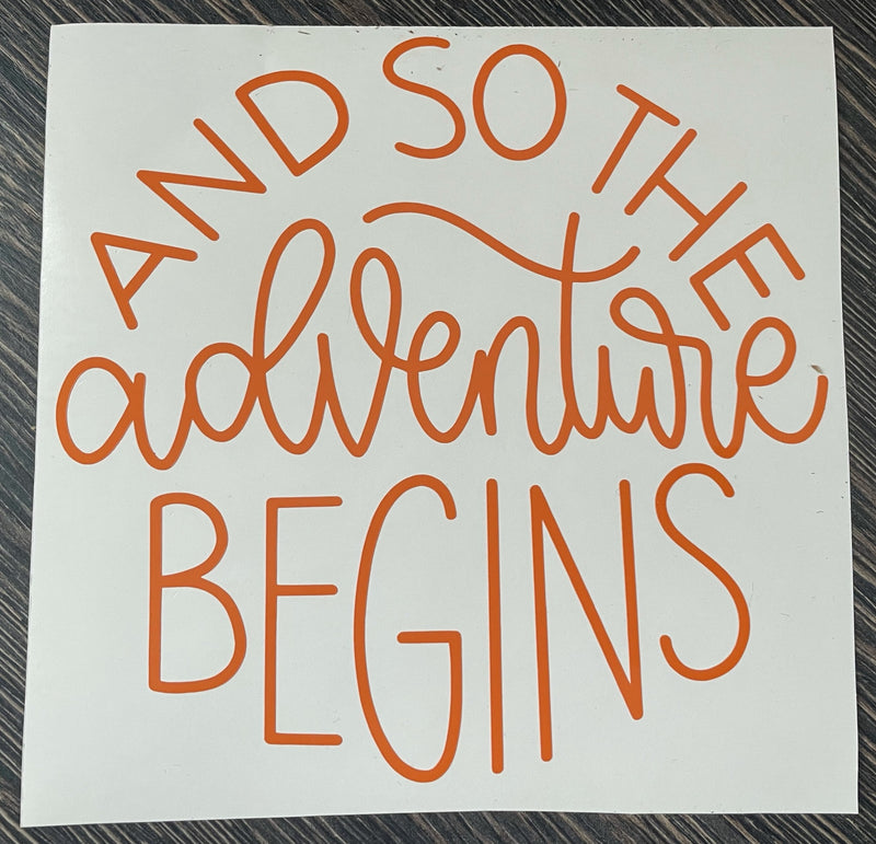And so the adventure begins decal orange